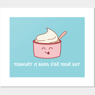 Yoghurt Your Gut Posters and Art